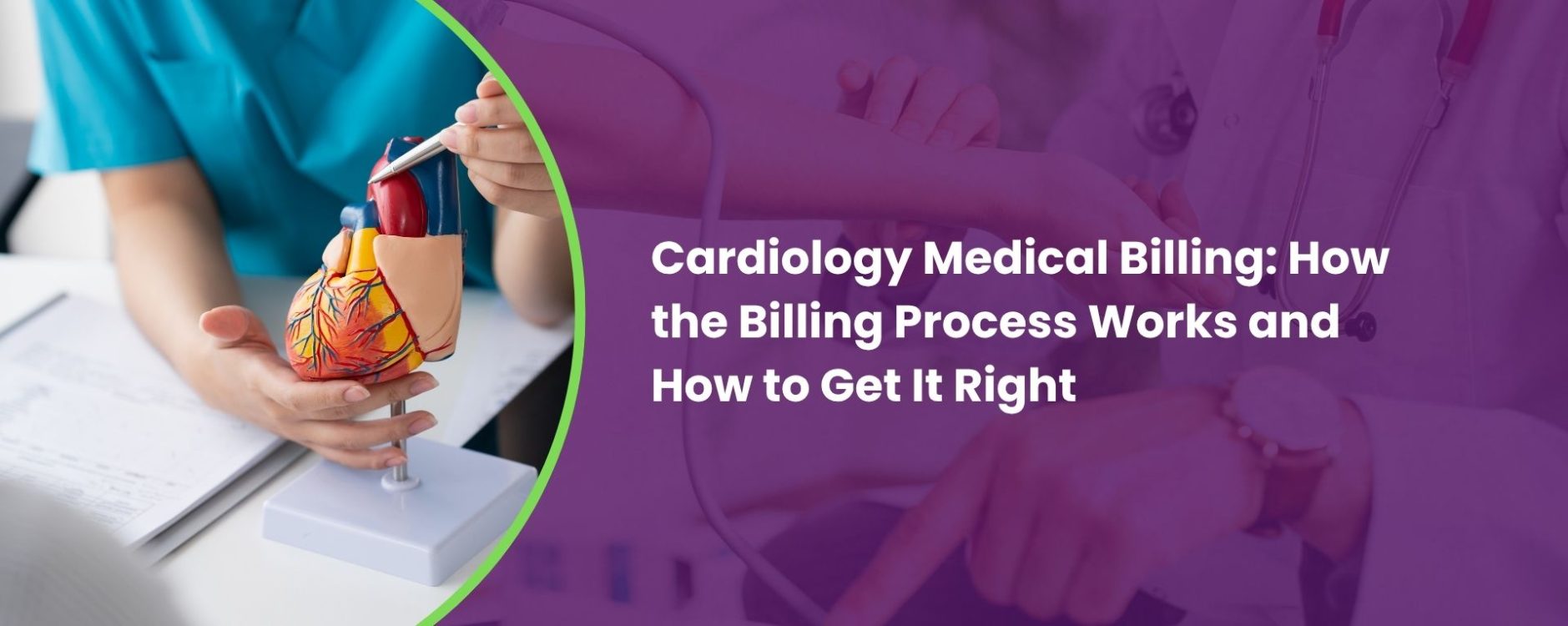 Cardiology Medical Billing: How the Billing Process Works and How to Get It Right