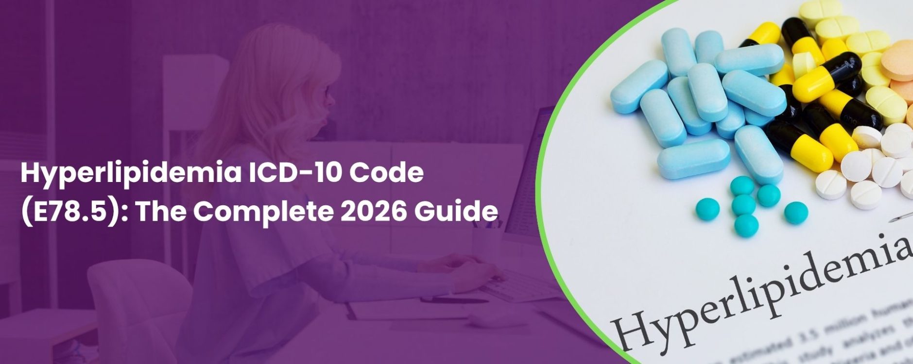 Hyperlipidemia ICD-10 Code (E78.5) The Complete 2026 Coding Guide (E78 Series)