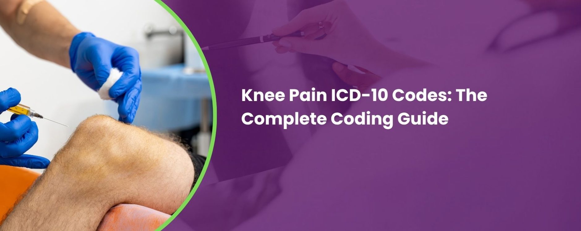 Knee Pain ICD-10 Codes: The Complete 2026 Coding Guide