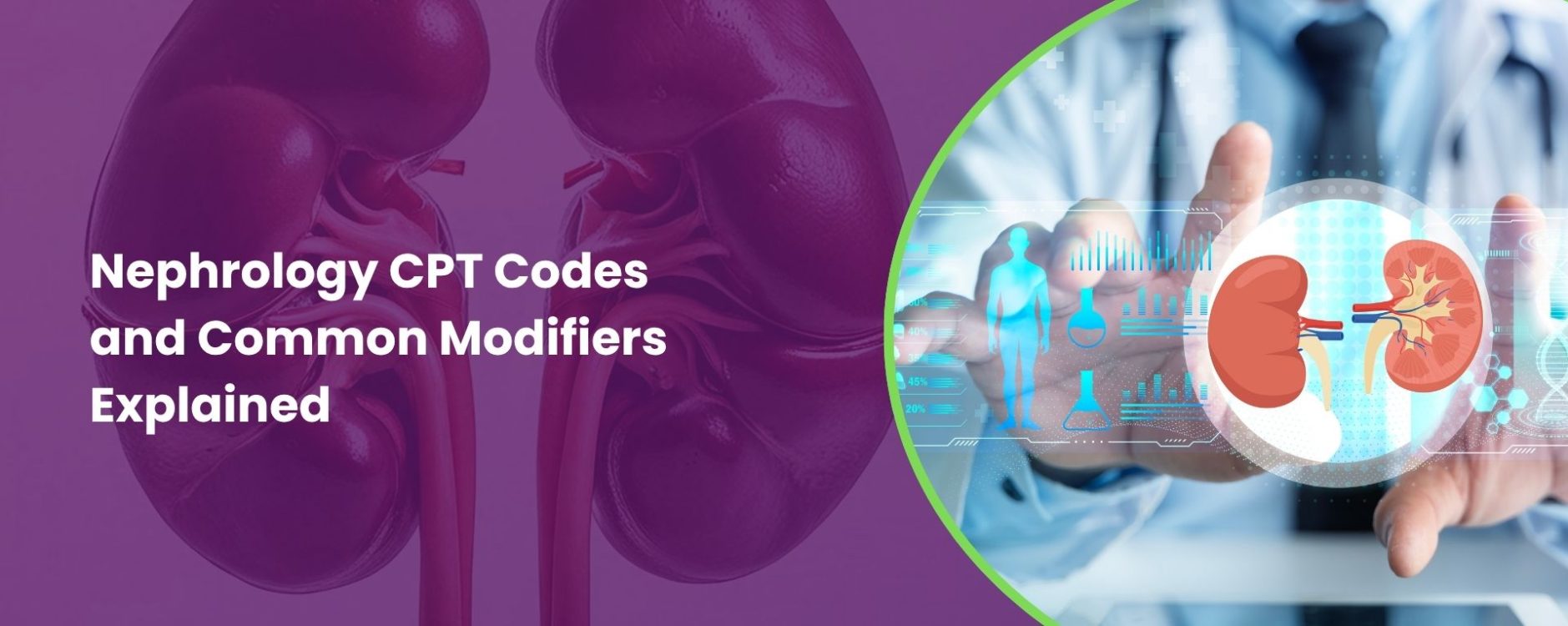 Nephrology CPT Codes and Common Modifiers Explained