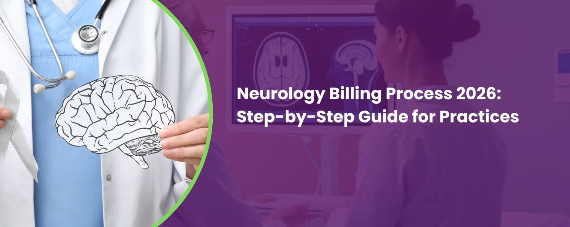 Neurology Billing Process 2026: Step-by-Step Guide for Practices