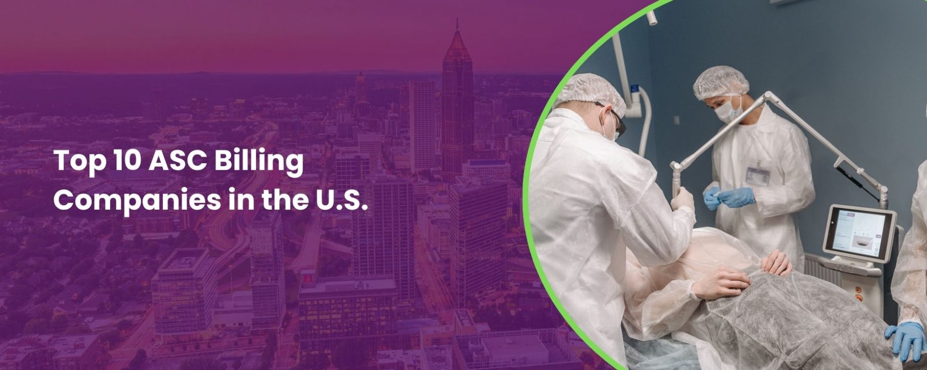 Top 10 ASC Billing Companies in the U.S.